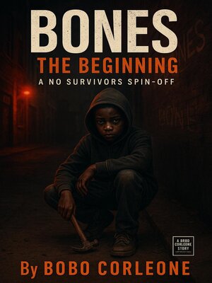 cover image of Bones the Beginning a No Survivors Spin-Off